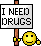 I Need Drugs